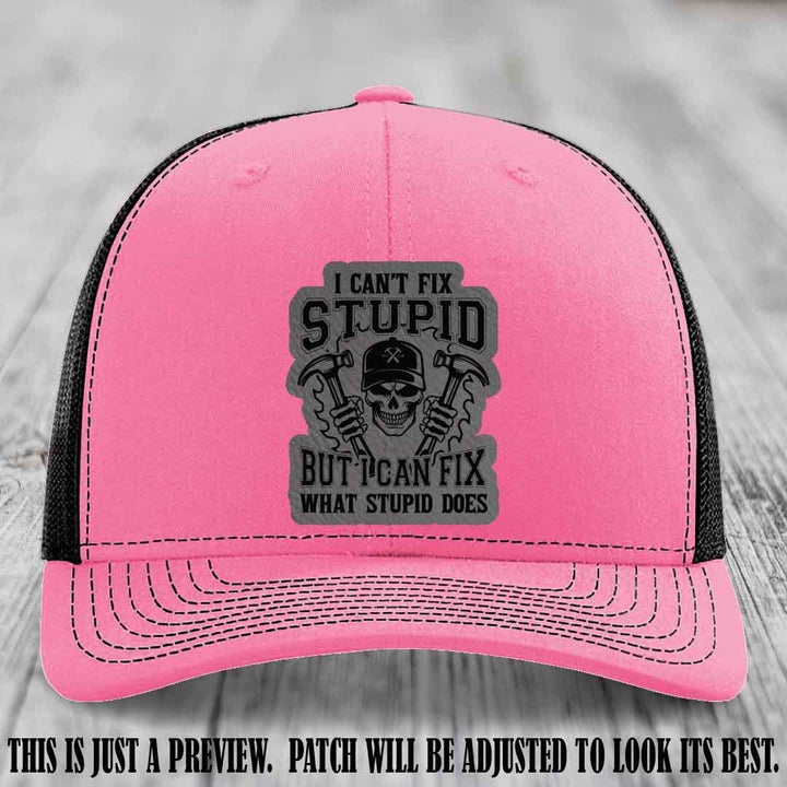 I Can't Fix Stupid 🛠️💀 Grey Matter Slayer Patch on Hot Pink to Black Hat - Richardson 112