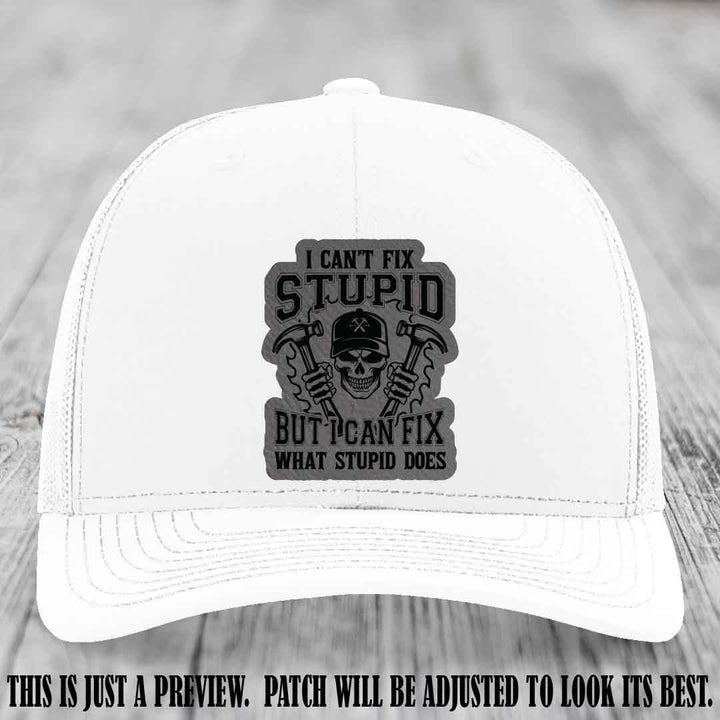 I Can't Fix Stupid 🛠️💀 Grey Matter Slayer Patch on White Hat - Richardson 112