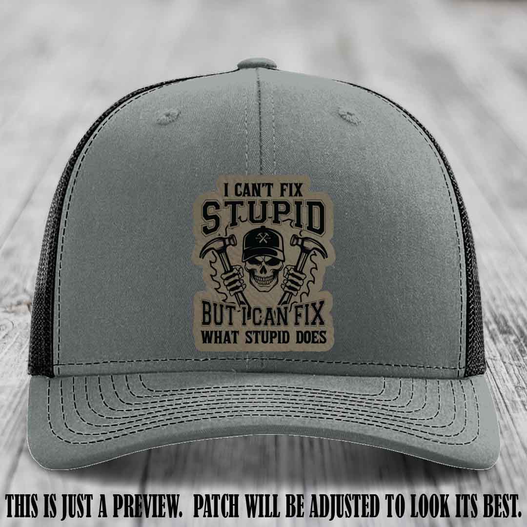 I Can't Fix Stupid 🛠️💀 Smooth Operator Patch on Heather Grey to Black Hat - Richardson 112