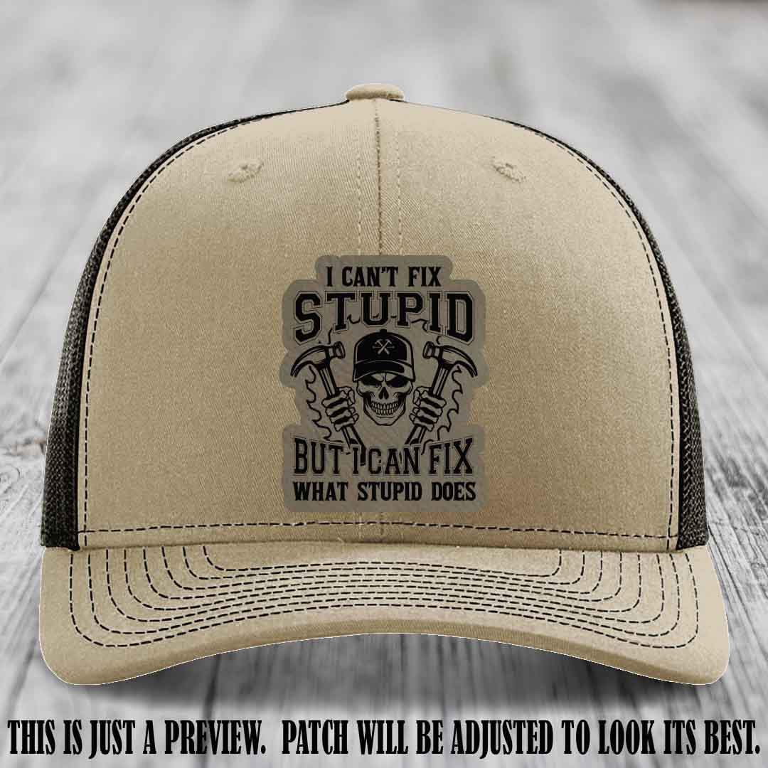 I Can't Fix Stupid 🛠️💀 Smooth Operator Patch on Khaki to Coffee Hat - Richardson 112