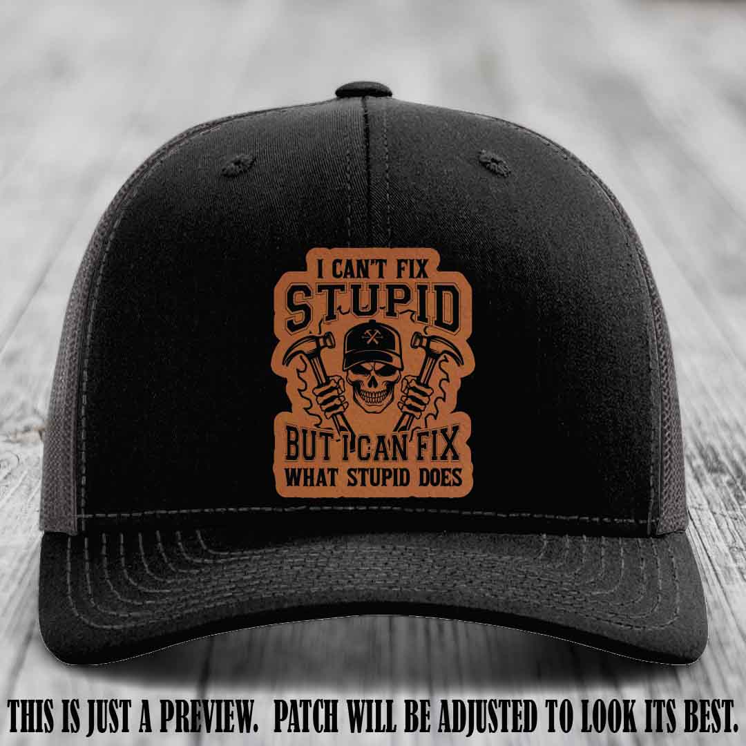 I Can't Fix Stupid 🛠️💀 Rawhide Renegade Patch on Black to Charcoal Hat - Richardson 112