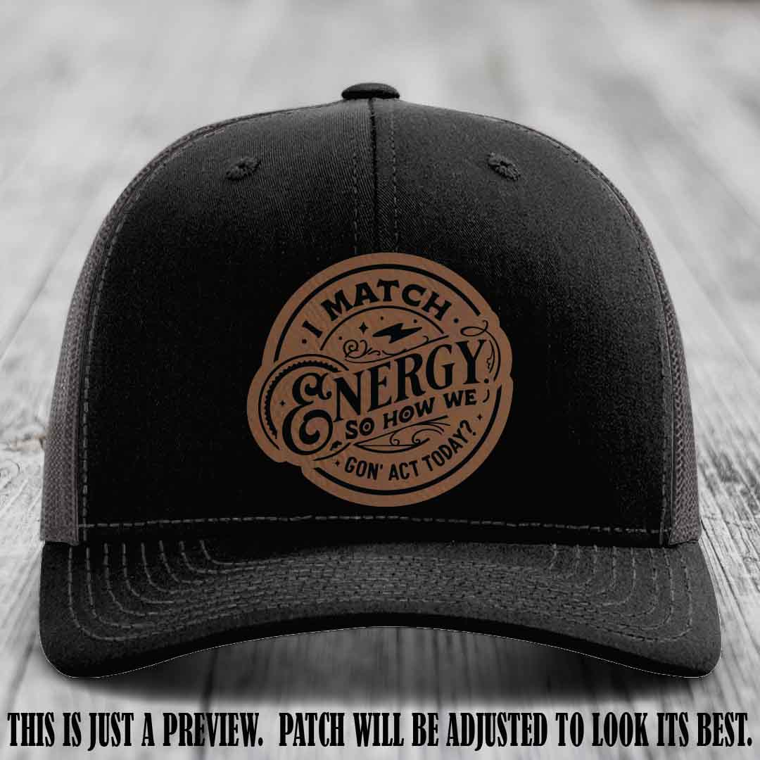 I Match Energy ⚡ Leather Patch Hat - Dark Brown to Black 🔥 on Black to Charcoal Hat