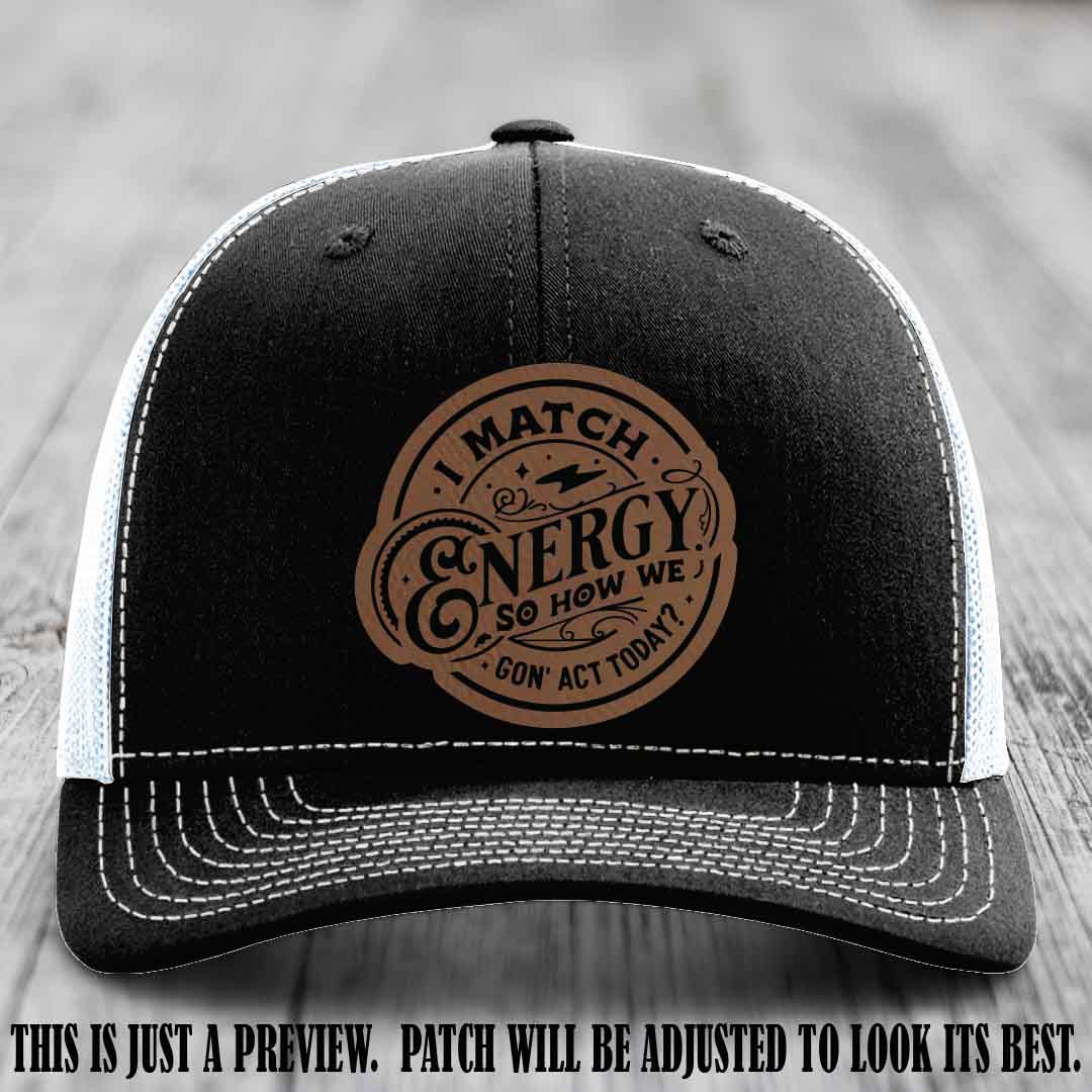 I Match Energy ⚡ Leather Patch Hat - Dark Brown to Black 🔥 on Black to White Hat