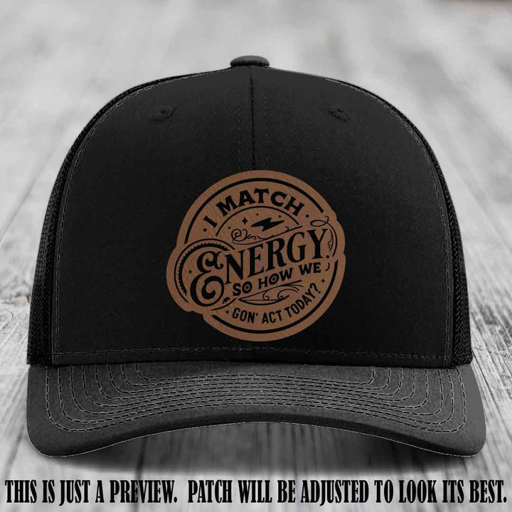 I Match Energy ⚡ Leather Patch Hat - Dark Brown to Black 🔥 on Black Hat