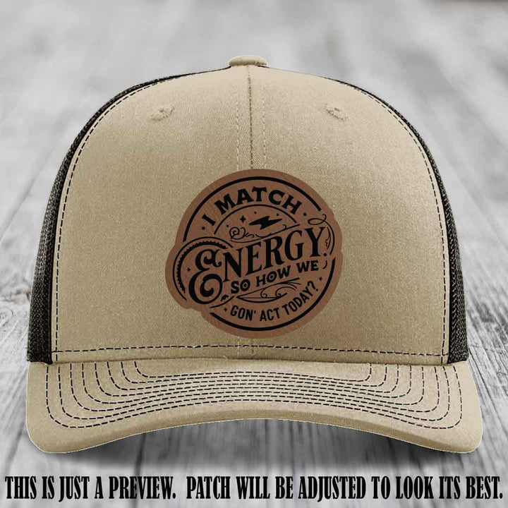 I Match Energy ⚡ Leather Patch Hat - Dark Brown to Black 🔥 on Khaki to Coffee Hat