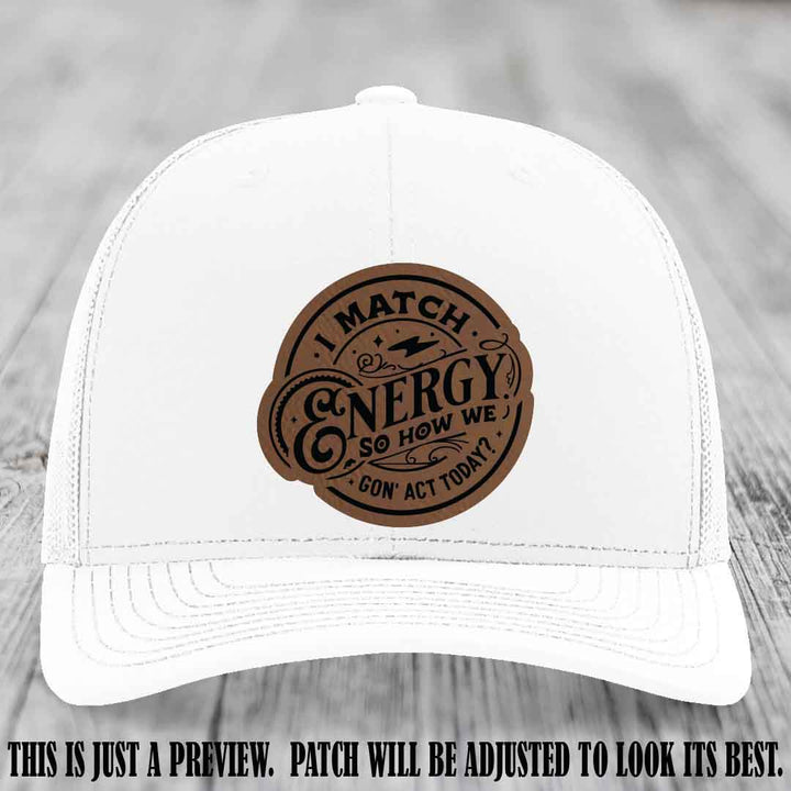 I Match Energy ⚡ Leather Patch Hat - Dark Brown to Black 🔥 on White Hat