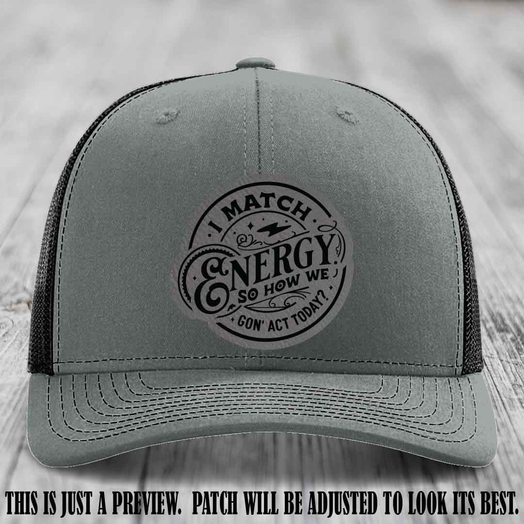 I Match Energy ⚡ Leather Patch Hat - Grey to Black 🌚 on Heather Grey to Black Hat