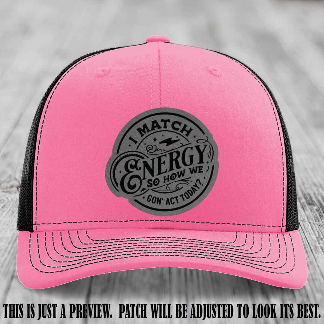 I Match Energy ⚡ Leather Patch Hat - Grey to Black 🌚 on Hot Pink to Black Hat