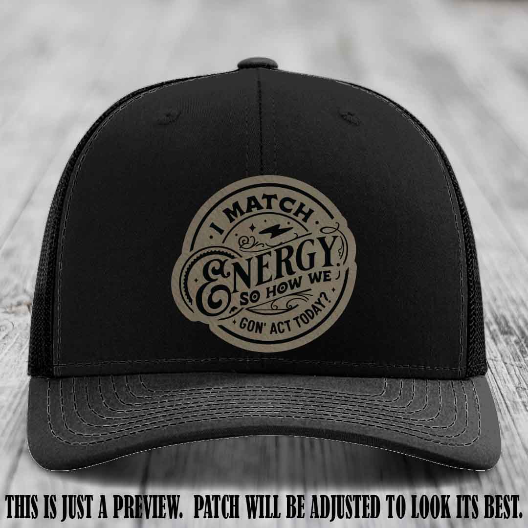 I Match Energy ⚡ Leather Patch Hat - Light Brown to Black 😏 on Black Hat