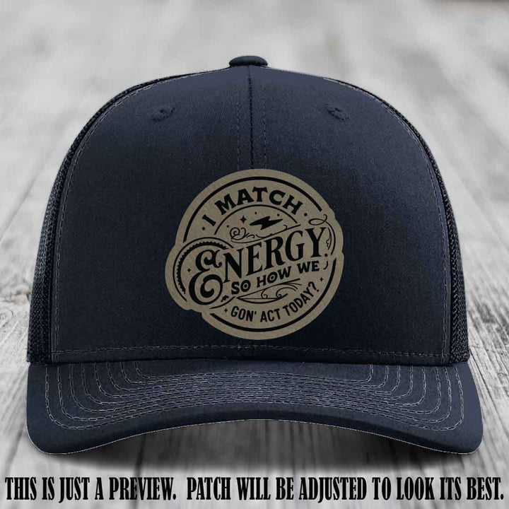 I Match Energy ⚡ Leather Patch Hat - Light Brown to Black 😏 on Navy Hat