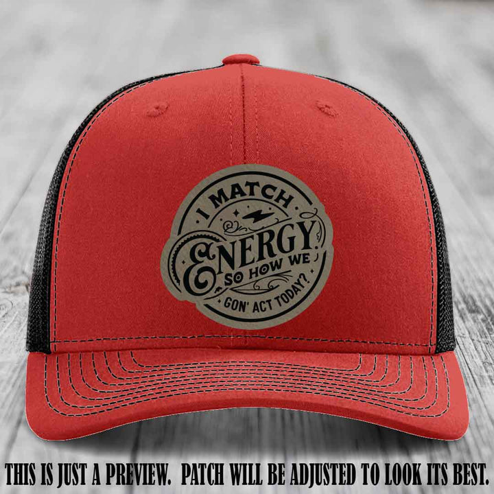I Match Energy ⚡ Leather Patch Hat - Light Brown to Black 😏 on Red to Black Hat