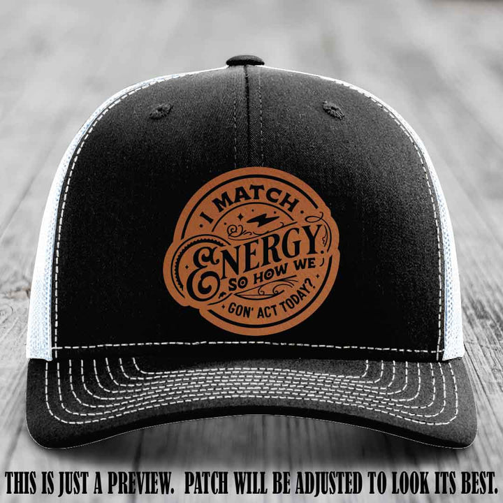I Match Energy ⚡ Leather Patch Hat - Rawhide to Black 🐂 on Black to White Hat