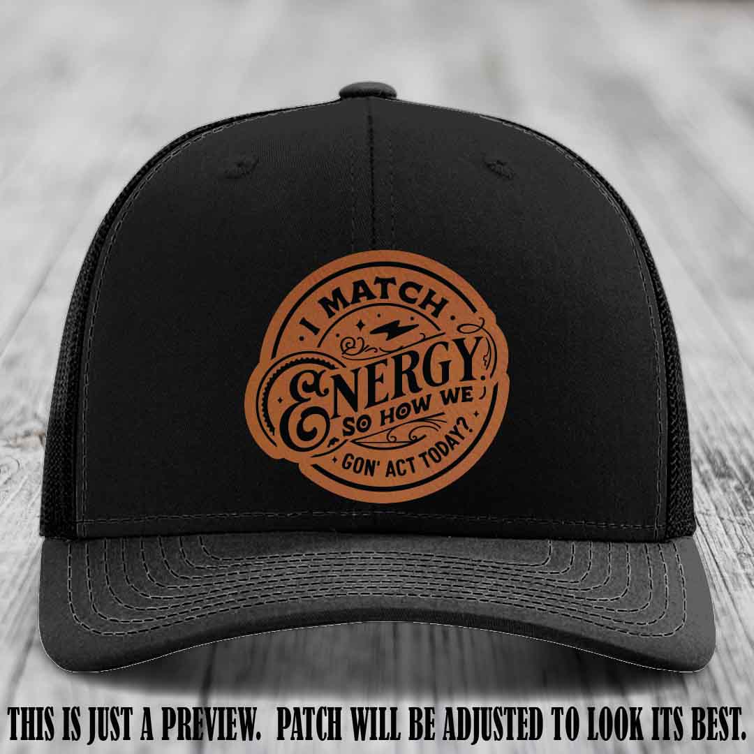 I Match Energy ⚡ Leather Patch Hat - Rawhide to Black 🐂 on Black Hat