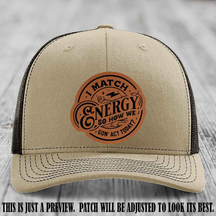 I Match Energy ⚡ Leather Patch Hat - Rawhide to Black 🐂 on Khaki to Coffee Hat