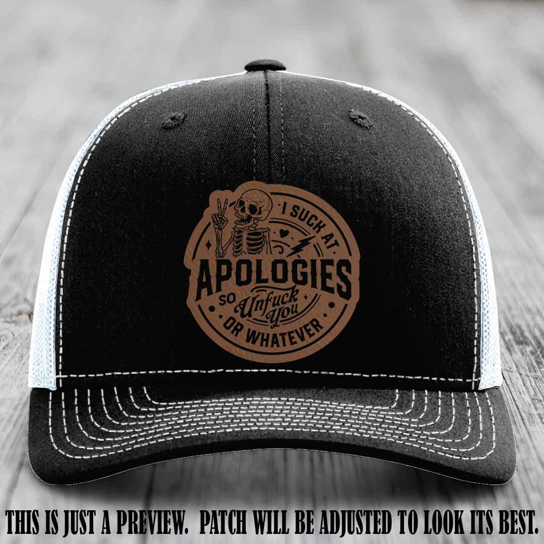 I Suck at Apologies Skeleton - Dark Brown to Black Patch on Black to White Hat