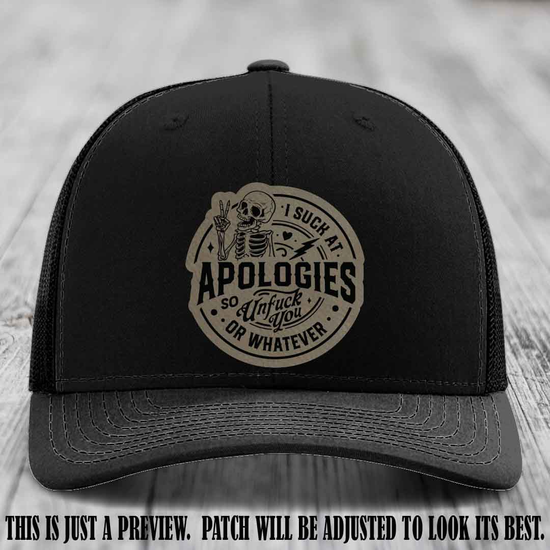 I Suck at Apologies Skeleton - Light Brown to Black Patch on Black Hat