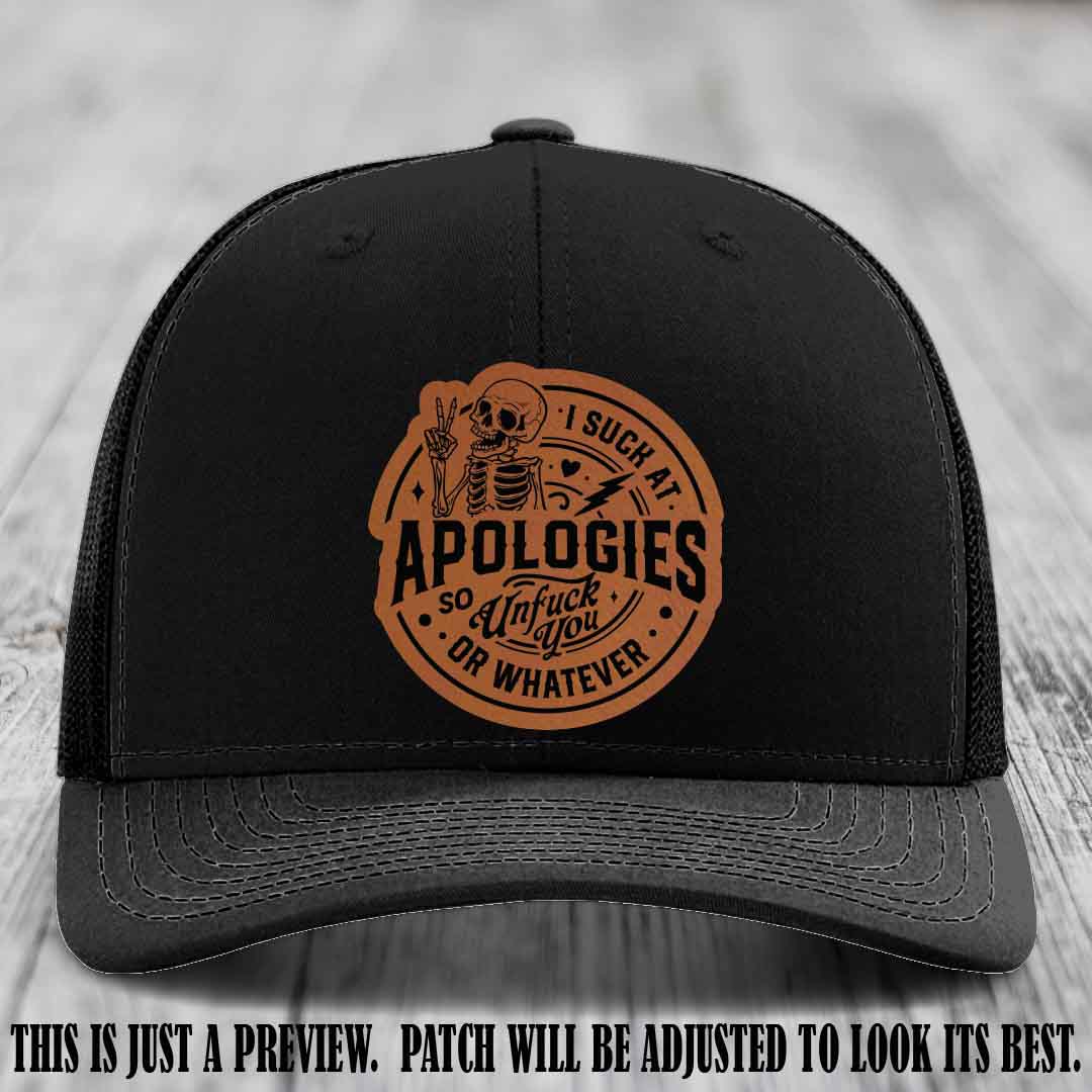 I Suck at Apologies Skeleton - Rawhide to Black Patch on Black Hat