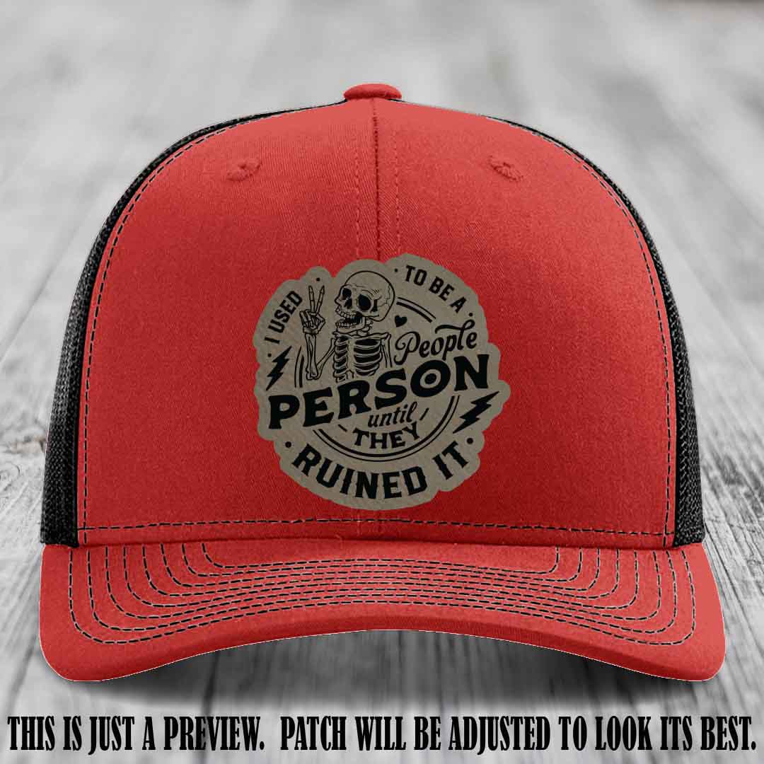 I Used to Be a People Person Light Brown to Black Patch on Red to Black Hat - Richardson 112 custom leather patch hat
