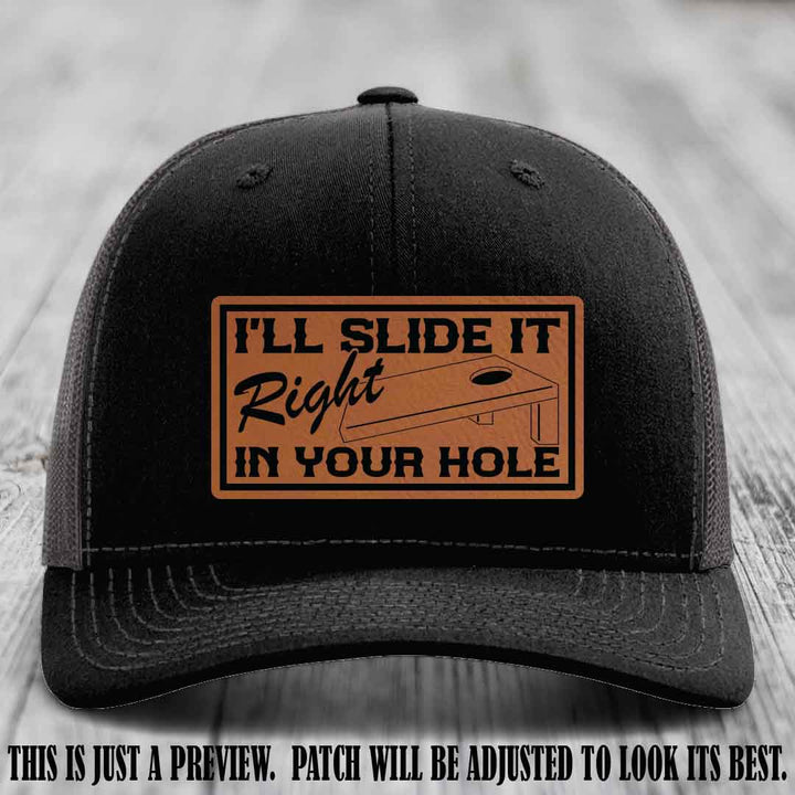 I'll Slide It Right In Your Hole 👅 Rawhide to Black Patch Leather Patch Hat on Black to Charcoal Hat