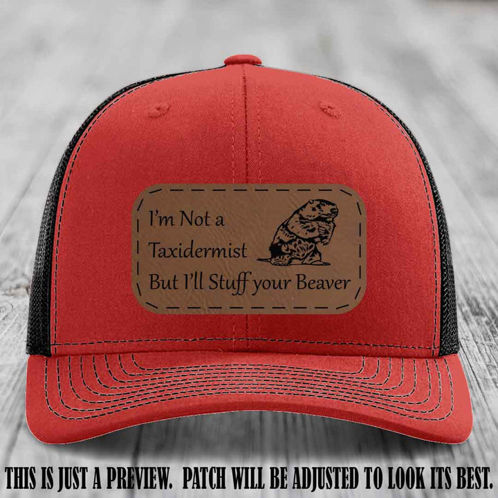 I'm Not a Taxidermist But I'll Stuff Your Beaver Dark Brown to Black patch on Red to Black Hat