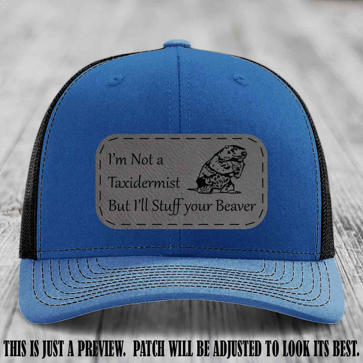 I'm Not a Taxidermist But I'll Stuff Your Beaver Grey to Black patch on Royal to Black Hat
