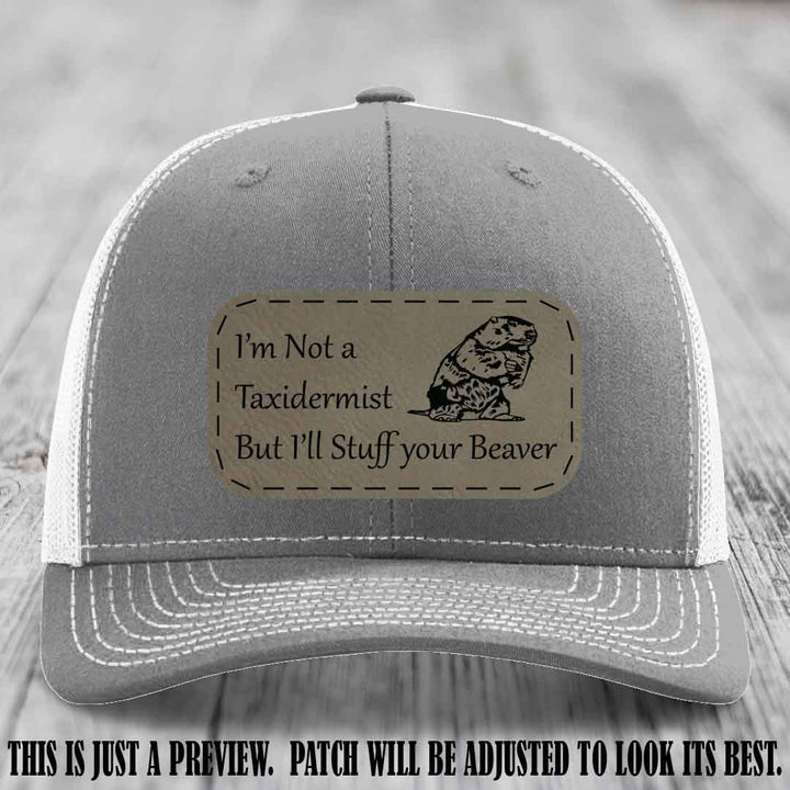 I'm Not a Taxidermist But I'll Stuff Your Beaver Light Brown to Black patch on Heather Grey to White Hat