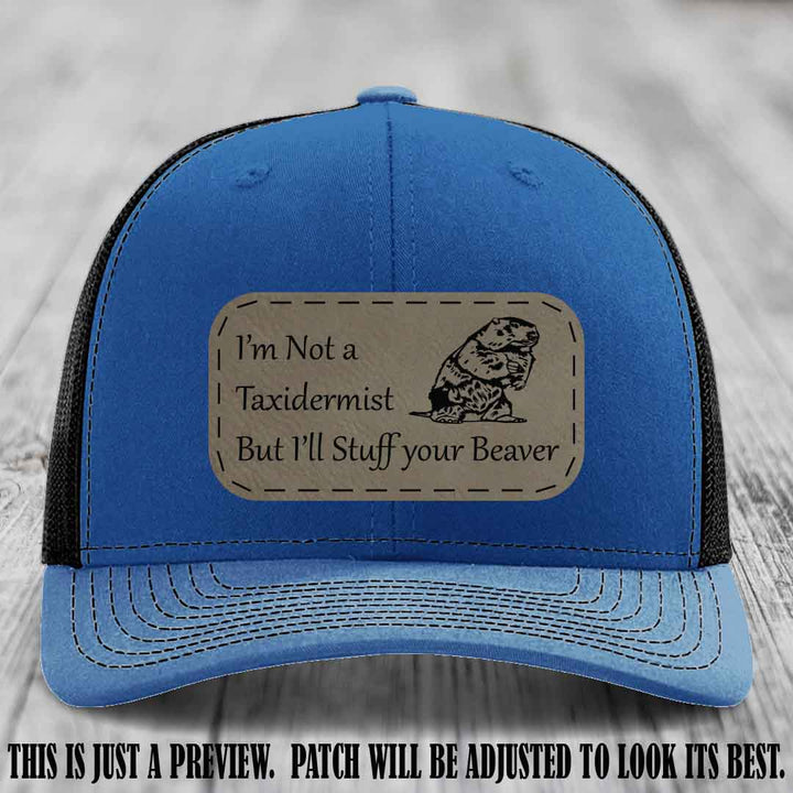 I'm Not a Taxidermist But I'll Stuff Your Beaver Light Brown to Black patch on Royal to Black Hat