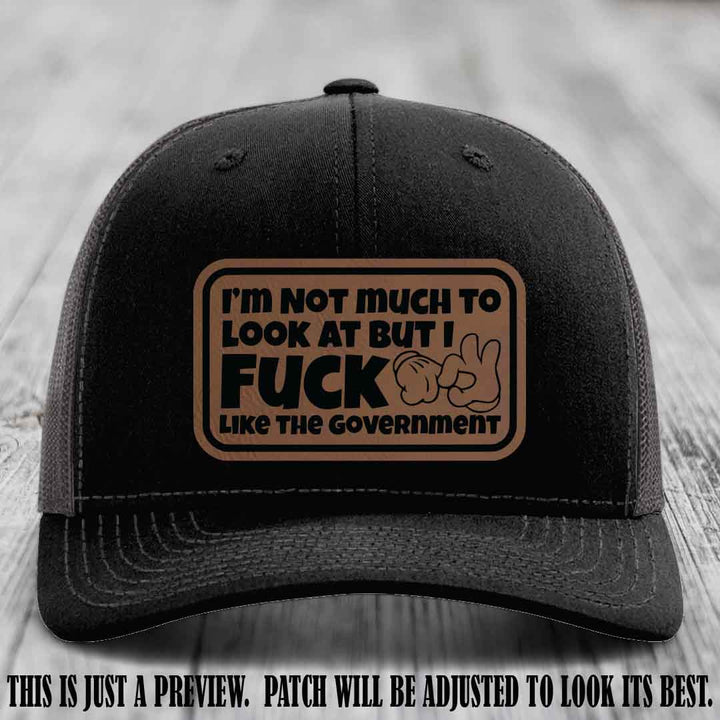I'm Not Much to Look At Dark Brown to Black Patch on Black to Charcoal Hat Richardson 112 trucker hat