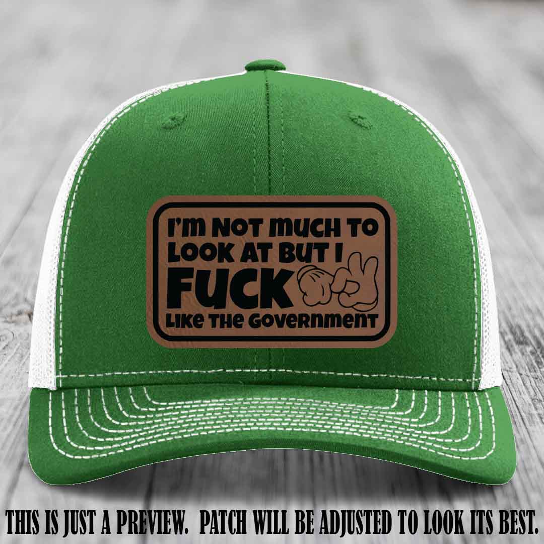 I'm Not Much to Look At Dark Brown to Black Patch on Kelly to White Hat Richardson 112 trucker hat
