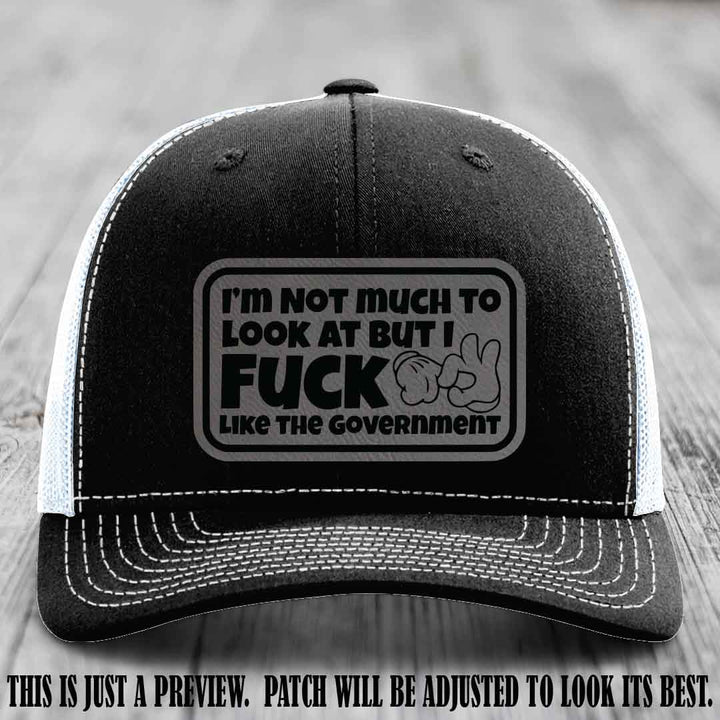 I'm Not Much to Look At Grey to Black Patch on Black to White Hat Richardson 112 trucker hat