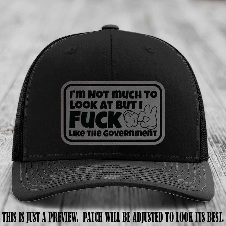 I'm Not Much to Look At Grey to Black Patch on Black Hat Richardson 112 trucker hat