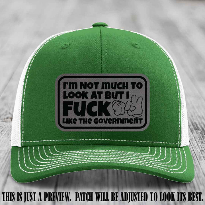 I'm Not Much to Look At Grey to Black Patch on Kelly to White Hat Richardson 112 trucker hat