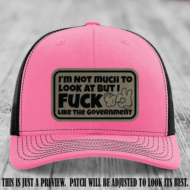 I'm Not Much to Look At Light Brown to Black Patch on Hot Pink to Black Hat Richardson 112 trucker hat