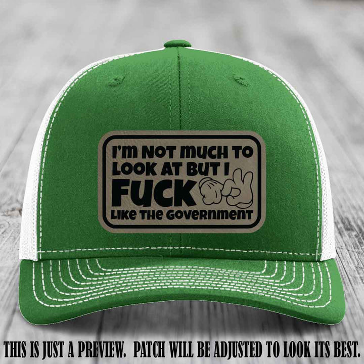 I'm Not Much to Look At Light Brown to Black Patch on Kelly to White Hat Richardson 112 trucker hat