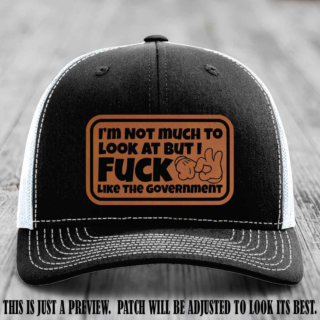 I'm Not Much to Look At Rawhide to Black Patch on Black to White Hat Richardson 112 trucker hat