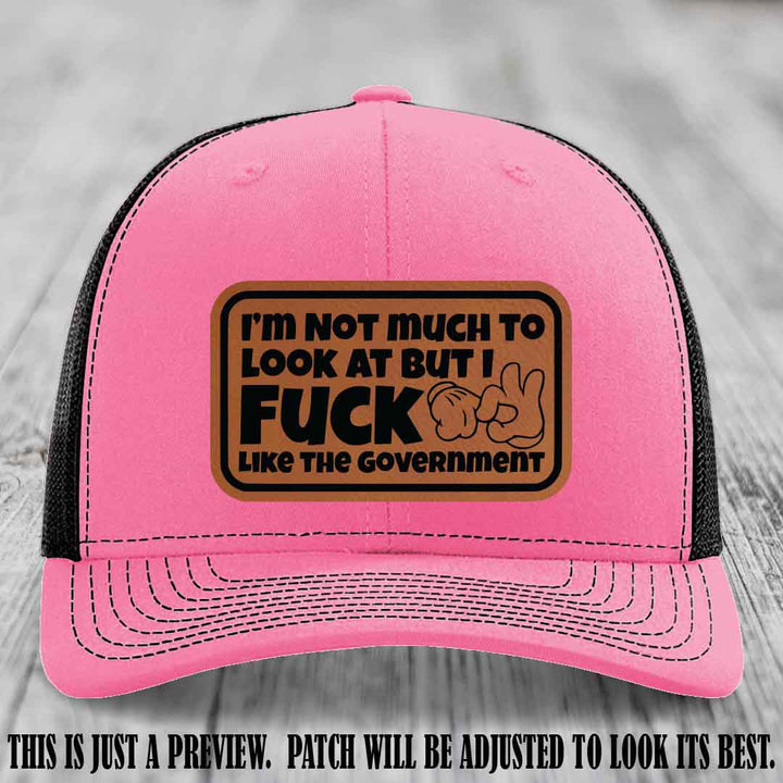 I'm Not Much to Look At Rawhide to Black Patch on Hot Pink to Black Hat Richardson 112 trucker hat