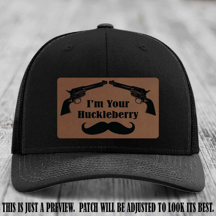I'm Your Huckleberry Dark Brown to Black Patch on Black Hat Richardson 112 Hat