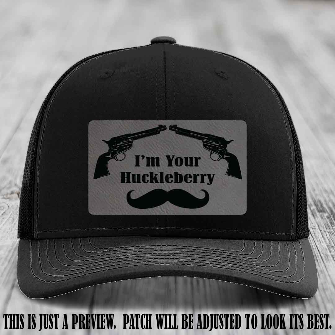 I'm Your Huckleberry Grey to Black Patch on Black Hat Richardson 112 Hat