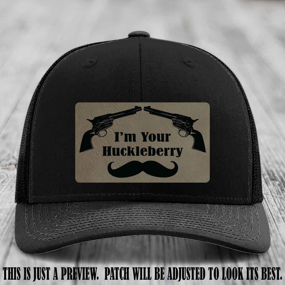 I'm Your Huckleberry Light Brown to Black Patch on Black Hat Richardson 112 Hat