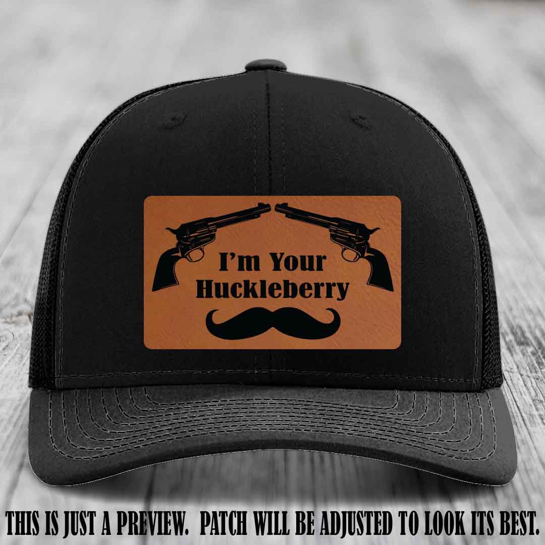 I'm Your Huckleberry Rawhide to Black Patch on Black Hat Richardson 112 Hat