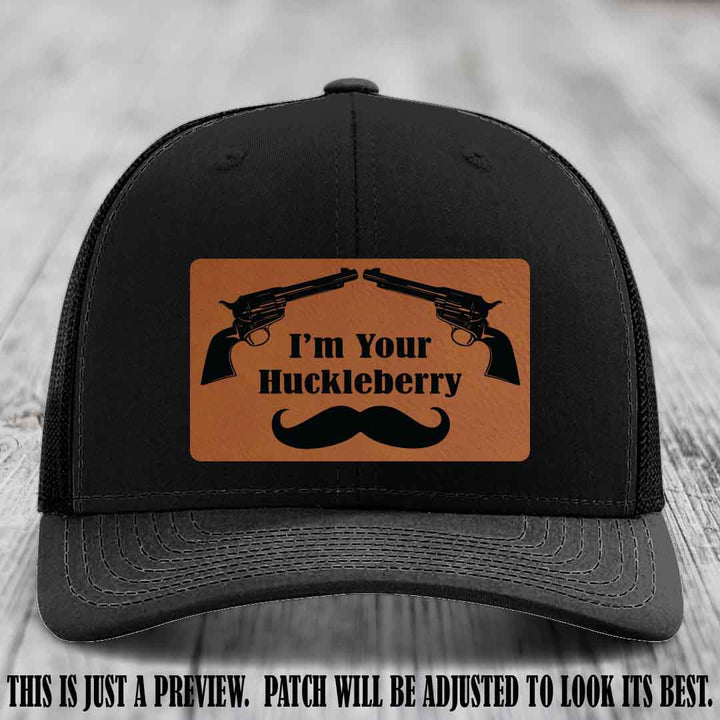 I'm Your Huckleberry Rawhide to Black Patch on Black Hat Richardson 112 Hat