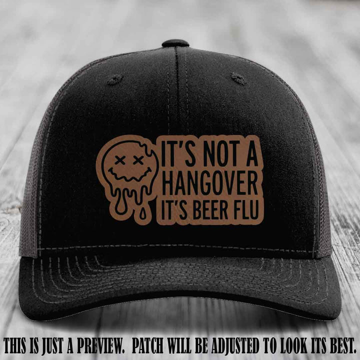 It's Not a Hangover It's Beer Flu Dark Brown to Black Patch on Black to Charcoal Hat Richardson 112