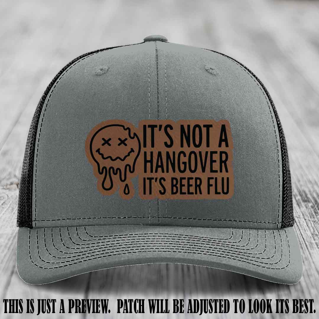It's Not a Hangover It's Beer Flu Dark Brown to Black Patch on Heather Grey to Black Hat Richardson 112