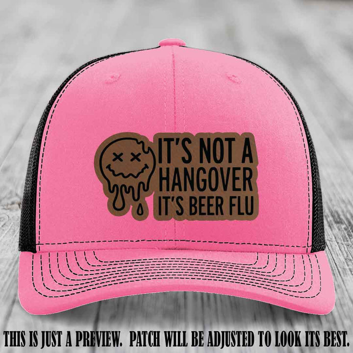 It's Not a Hangover It's Beer Flu Dark Brown to Black Patch on Hot Pink to Black Hat Richardson 112