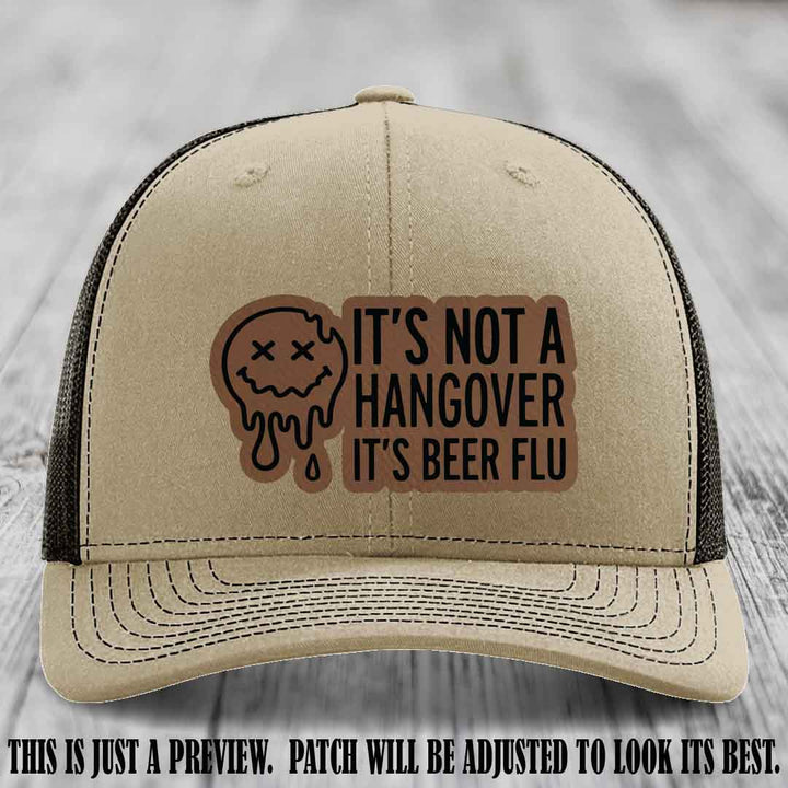 It's Not a Hangover It's Beer Flu Dark Brown to Black Patch on Khaki to Coffee Hat Richardson 112