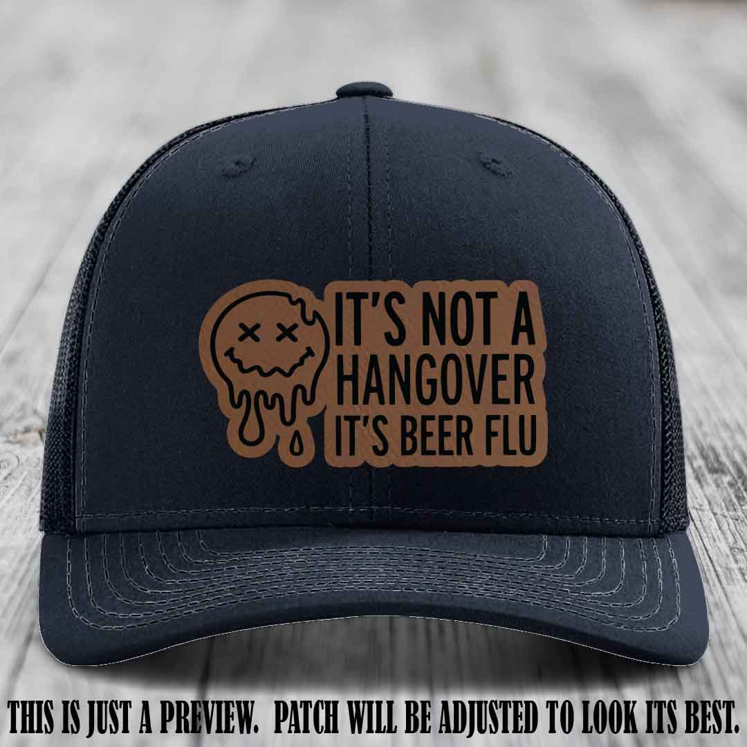 It's Not a Hangover It's Beer Flu Dark Brown to Black Patch on Navy Hat Richardson 112