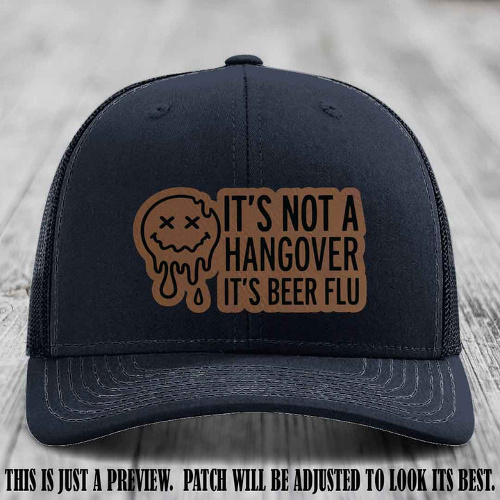 It's Not a Hangover It's Beer Flu Dark Brown to Black Patch on Navy Hat Richardson 112