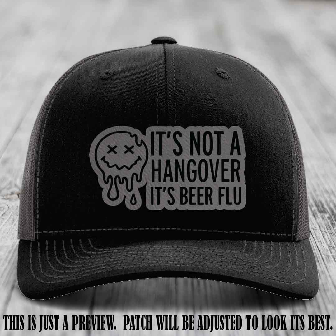 It's Not a Hangover It's Beer Flu Grey to Black Patch on Black to Charcoal Hat Richardson 112