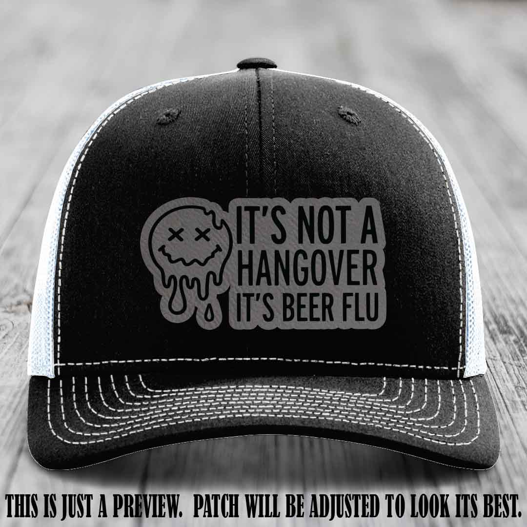 It's Not a Hangover It's Beer Flu Grey to Black Patch on Black to White Hat Richardson 112