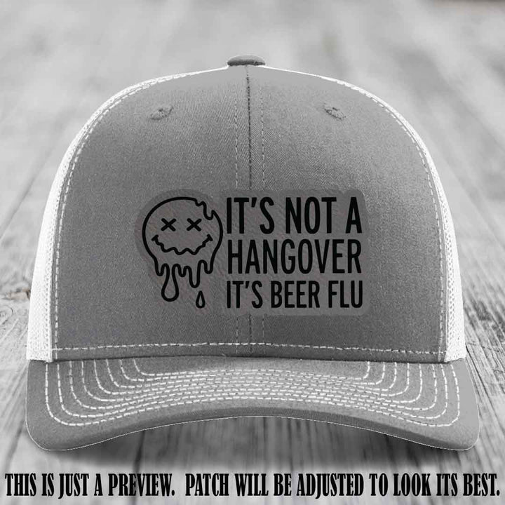 It's Not a Hangover It's Beer Flu Grey to Black Patch on Heather Grey to White Hat Richardson 112